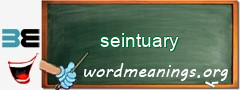 WordMeaning blackboard for seintuary